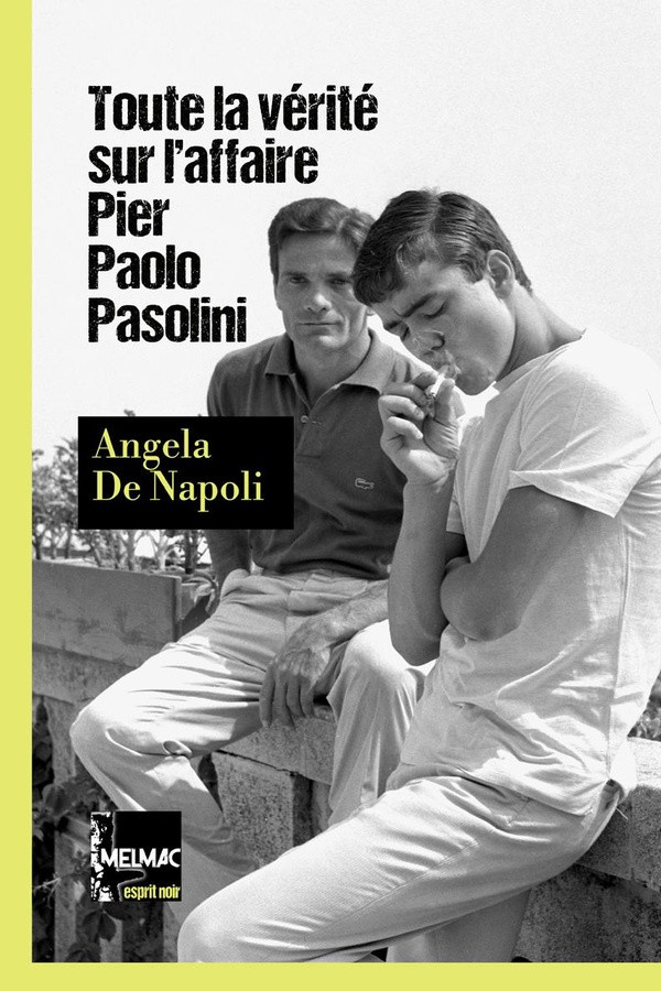 de-napoli-angela-wittock-gerald-toute-la-verite-sur-l-affaire-pier-paolo-pasolini_0