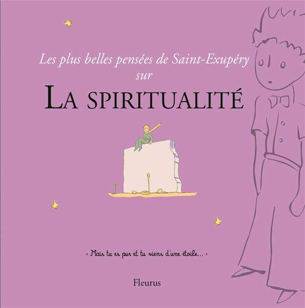 de-saint-exupery-antoine-les-plus-belles-pensees-d-antoine-de-saint-exupery-sur-la-spiritualite_0