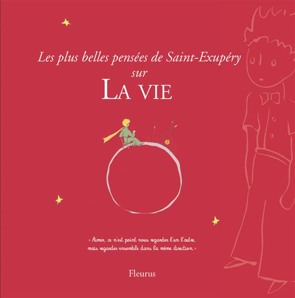 de-saint-exupery-antoine-les-plus-belles-pensees-d-antoine-de-saint-exupery-sur-la-vie_0