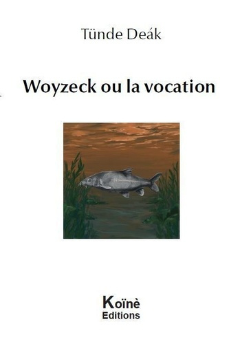 deak-tunde-woyzeck-ou-la-vocation_0