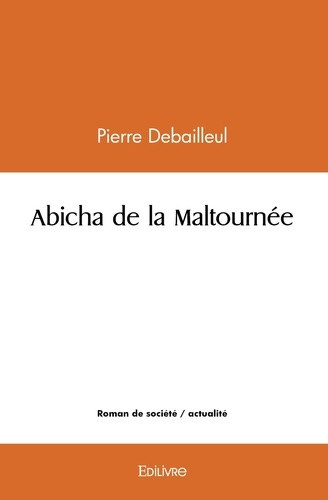 debailleul-pierre-abicha-de-la-maltournee_0
