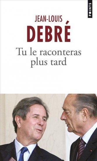debre-jean-louis-tu-le-raconteras-plus-tard_0