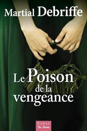 debriffe-martial-le-poison-de-la-vengeance_0