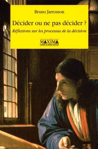 decider-ou-ne-pas-decider-reflexions-sur-les-processus-de-la-decision_0