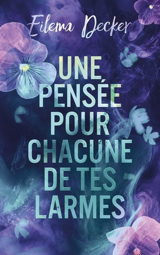 decker-eilema-une-pensee-pour-chacune-de-tes-larmes_0