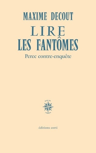 decout-maxime-lire-les-fantomes-perec-contre-enquete_0