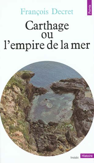 decret-francois-carthage-ou-l-empire-de-la-mer-4eme-edition_0