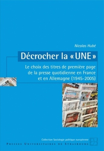 decrocher-la-une-le-choix-des-titres-de-premiere-page-de-la-presse-quotidienne-en-france-et-en-al_0
