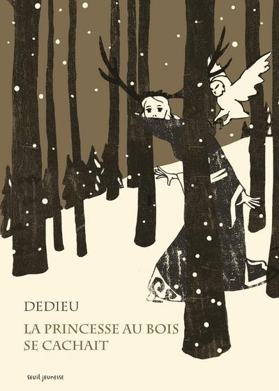 dedieu-thierry-la-princesse-au-bois-se-cachait_0