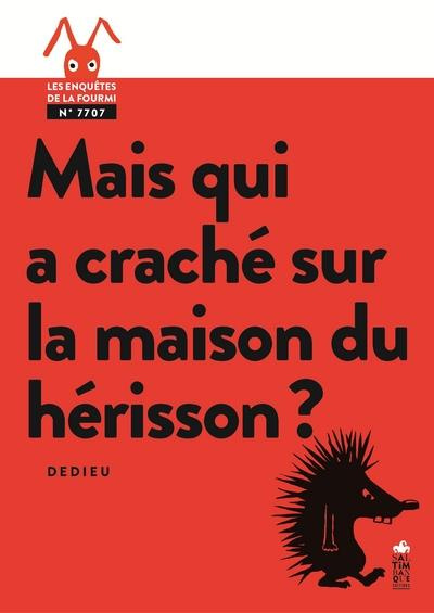 dedieu-thierry-mais-qui-a-crache-sur-la-maison-du-herisson_0