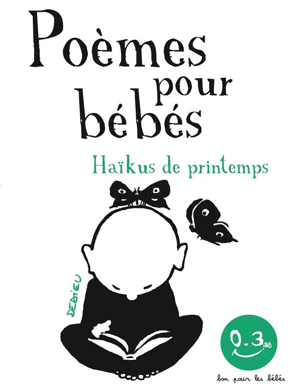 dedieu-thierry-poemes-pour-bebes-haikus-de-printemps_0