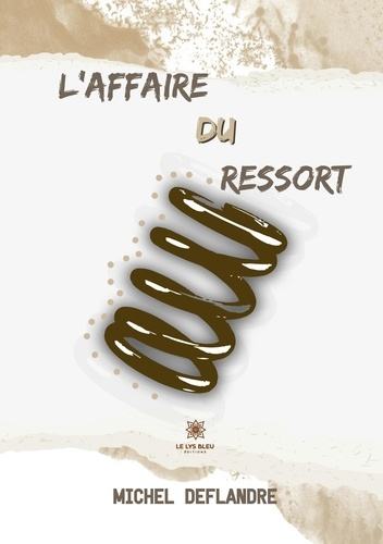 deflandre-michel-l-affaire-du-ressort_0