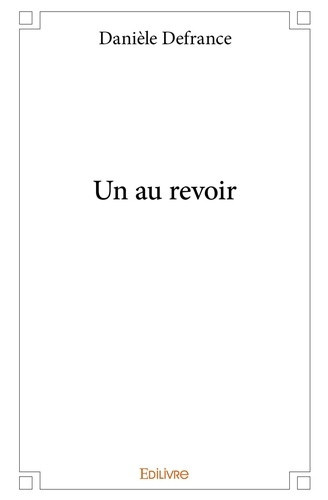 defrance-daniele-un-au-revoir_0