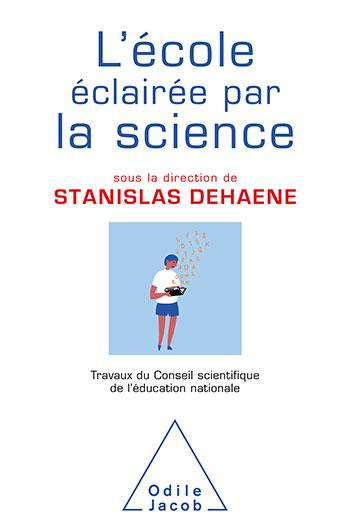 dehaene-stanislas-l-ecole-eclairee-par-la-science_0
