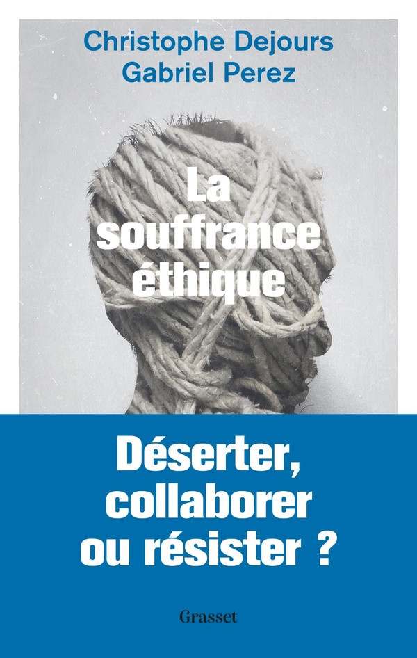 dejours-christophe-perez-gabriel-la-souffrance-ethique_0