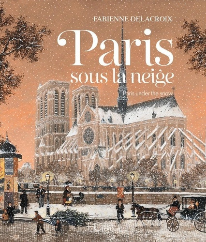 delacroix-fabienne-paris-sous-la-neige_0