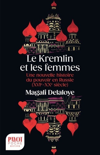 delaloye-magali-le-kremlin-et-les-femmes-une-nouvelle-histoire-du-pouvoir-en-russie-xvie-xxe-siecles_0