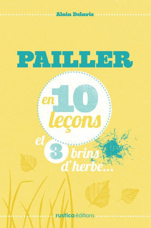 delavie-alain-pailler-en-10-lecons-et-3-brins-d-herbe_0