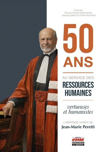 delaye-richard-igalens-jacques-bachelard-olivi-50-ans-au-service-des-ressources-humaines-vertueuses-et-humanistes-l-heritage-vivant-de-jean-marie_0