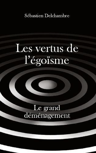 delchambre-sebastien-vertus-de-egoisme-grand-demenagement_0