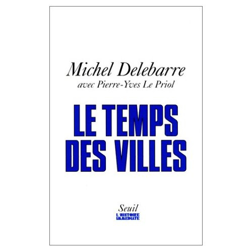 delebarre-michel-le-temps-des-villes_0