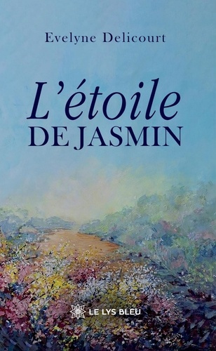 delicourt-evelyne-l-etoile-de-jasmin_0