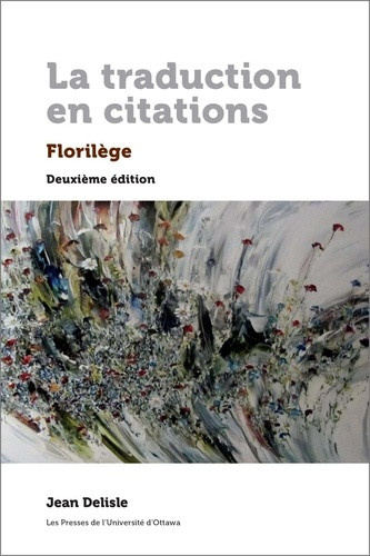 delisle-jean-3b-meschonnic-henri-la-traduction-en-citations-florilege-2e-edition_0