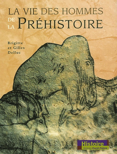 delluc-brigitte-3b-delluc-gilles-la-vie-des-hommes-de-la-prehistoire_0