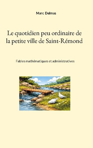 delmas-marc-quotidien-peu-ordinaire-de-petite-ville-fables-mathematiques-et-admini_0