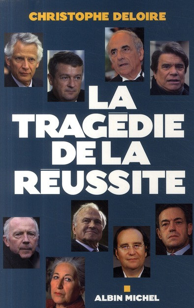 deloire-christophe-la-tragedie-de-la-reussite_0