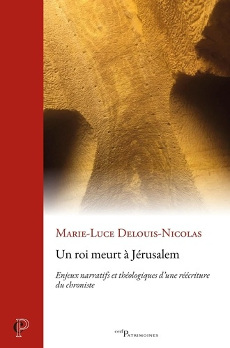 delouis-nicolas-marie-luce-un-roi-meurt-a-jerusalem-enjeux-narratifs-et-theologiques-d-une-reecriture-du-chroniste_0