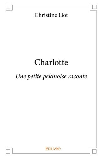 delpierre-berthou-christiane-charlotte-une-petite-pekinoise-raconte_0