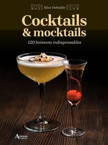 delvaille-alice-cocktails-mocktails-120-boissons-indispensables_0