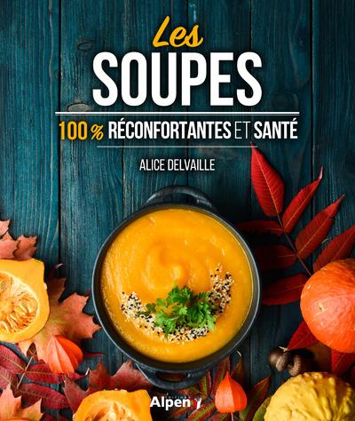delvaille-alice-les-soupes-100-reconfortantes-et-sante_0