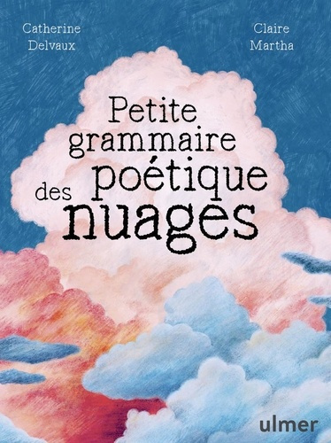 delvaux-martha-petite-grammaire-poetique-des-nuages_0