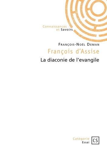 deman-francois-noel-francois-d-assise-la-diaconie-de-l-evangile_0