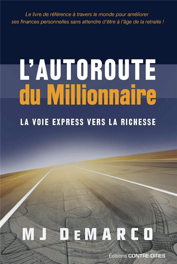 demarco-m-j-l-autoroute-du-millionnaire-la-voie-express-vers-la-richesse_0