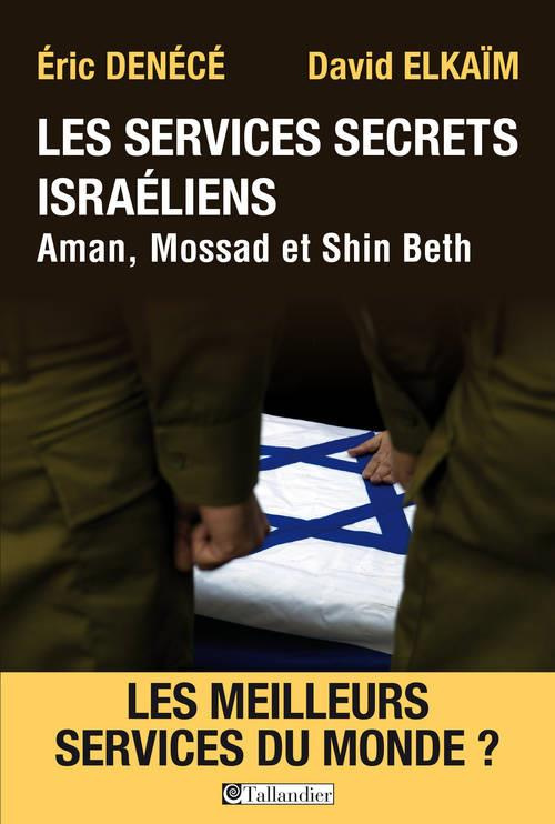 denece-eric-3b-elkaim-david-les-services-secrets-israeliens-mossad-aman-shin-beth_0