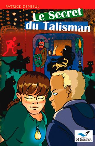 denieul-patrick-le-secret-du-talisman_0