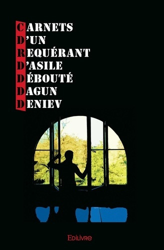 deniev-dagun-carnets-d-un-requerant-d-asile-deboute_0