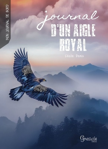 denis-cecile-journal-d-un-aigle-royal_0