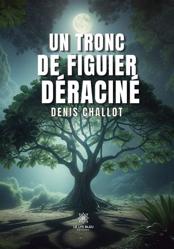 denis-challot-un-tronc-de-figuier-deracine_0