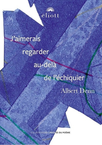 denn-albert-j-aimerais-regarder-au-dela-de-l-echiquier_0