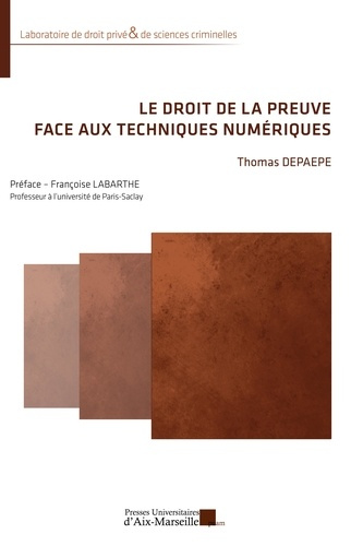 depaepe-thomas-le-droit-de-la-preuve-face-aux-techniques-numeriques_0
