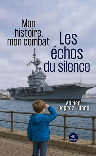 deprez-riand-adrien-mon-histoire-mon-combat-les-echos-du-silence_0