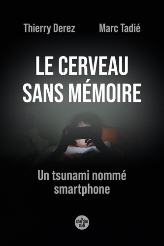derez-tadie-le-cerveau-sans-memoire-un-tsunami-nomme-smartphone_0