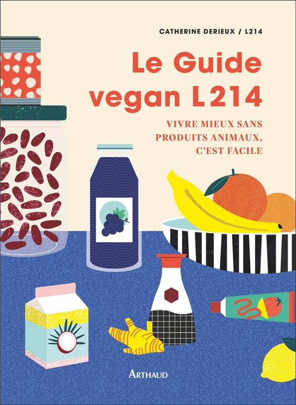 derieux-catherine-le-guide-vegan-l214-vivre-mieux-sans-produits-animaux-c-est-facile_0