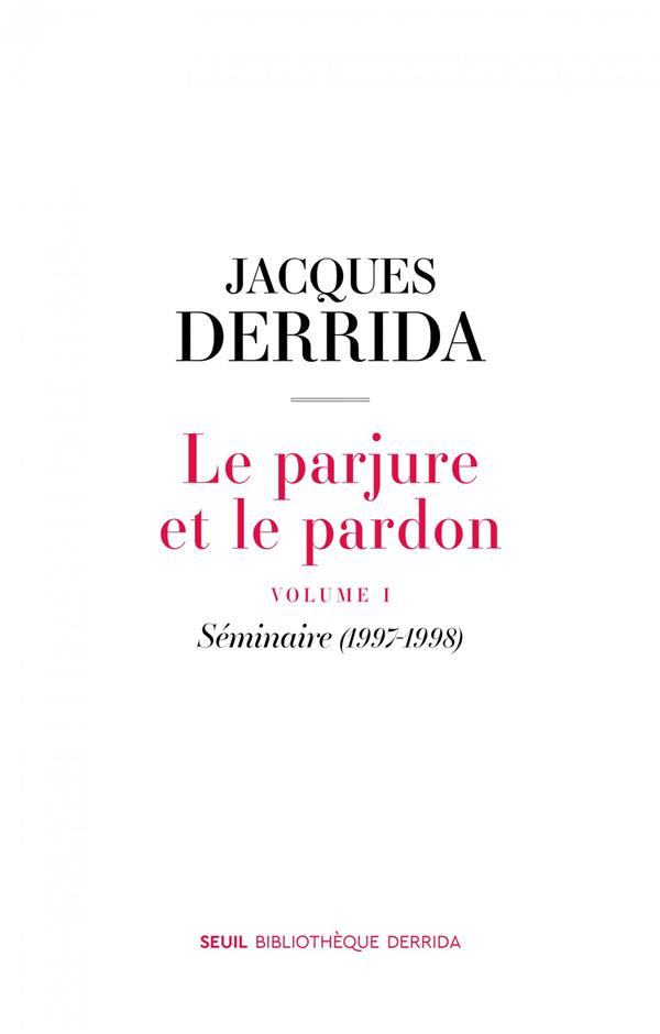 derrida-jacques-3b-cotton-nicholas-3b-michaud-ginett-le-parjure-et-le-pardon-volume-1-seminaire-1997-1998_0