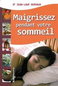 dervaux-jean-loup-maigrissez-pendant-votre-sommeil-grace-au-diner-coupe-faim_0