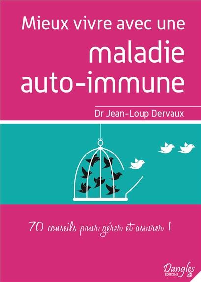 dervaux-jean-loup-mieux-vivre-avec-une-maladie-auto-immune-70-conseils-pour-gerer-et-assurer_0